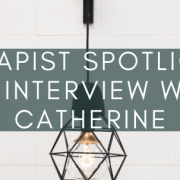Therapist Spotlight: An Interview with Catherine