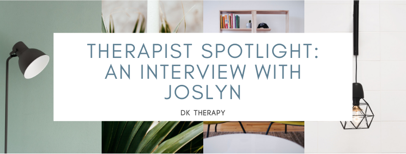 Therapist Spotlight: An Interview with Joslyn