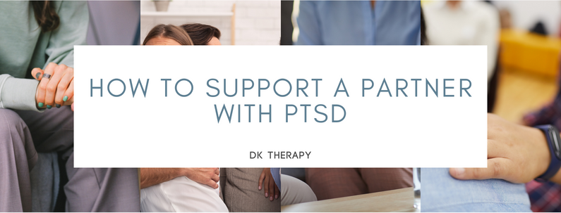 How to Support a Partner with PTSD