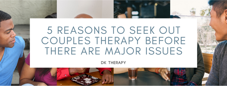 5 Reasons to Seek Out Couples Therapy Before There are issues
