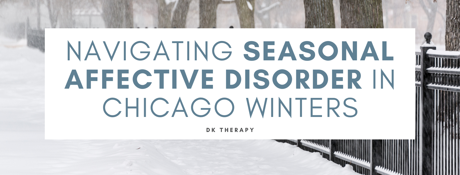 Navigating Seasonal Affective Disorder in Chicago Winters