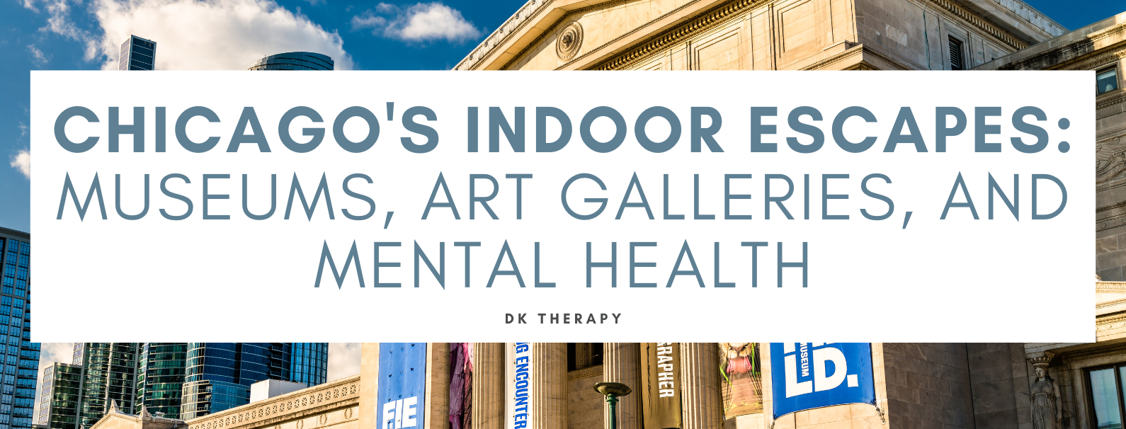 Chicago's Indoor Escapes Museums, Art Galleries, and Mental Health