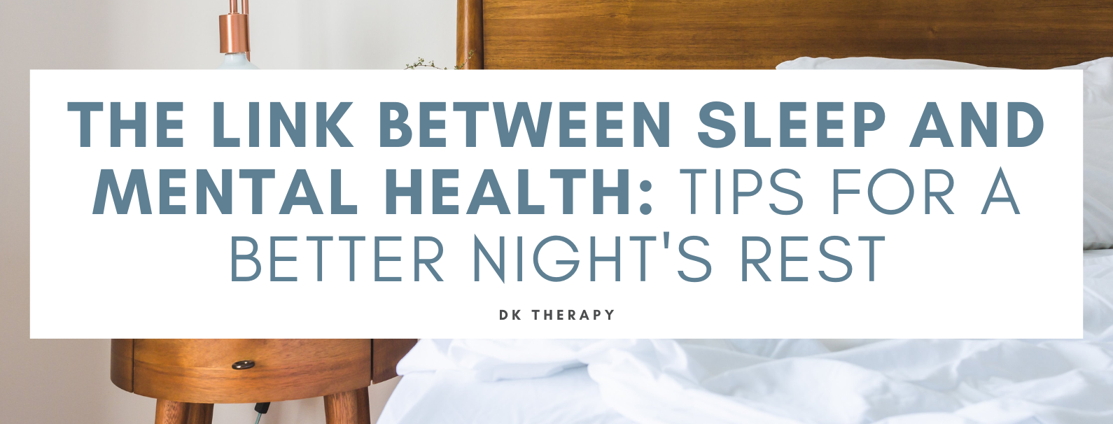 The Link Between Sleep and Mental Health_ Tips for a Better Night's Rest