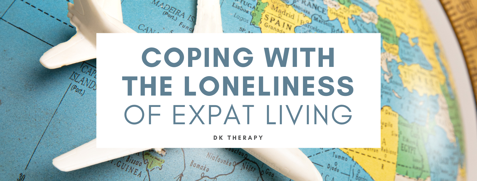 Coping With The Loneliness of Expat Living