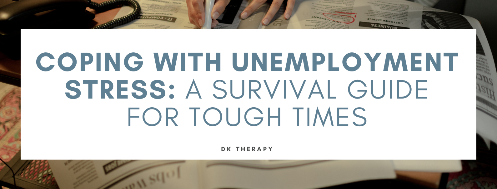 Coping with Unemployment Stress: A Survival Guide for Tough Times