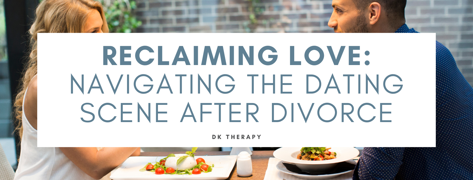 Reclaiming Love: Navigating the Dating Scene After Divorce