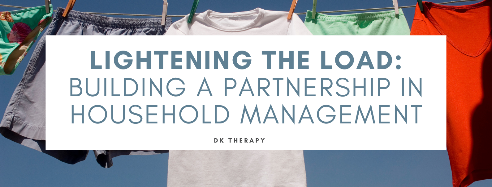 Lightening the Load: Building a Partnership in Household Management