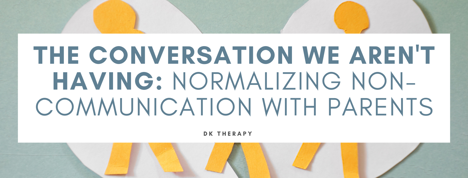 The Conversation We Aren't Having: Normalizing Non-Communication with Parents