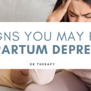 5 Signs You May Have Postpartum Depression