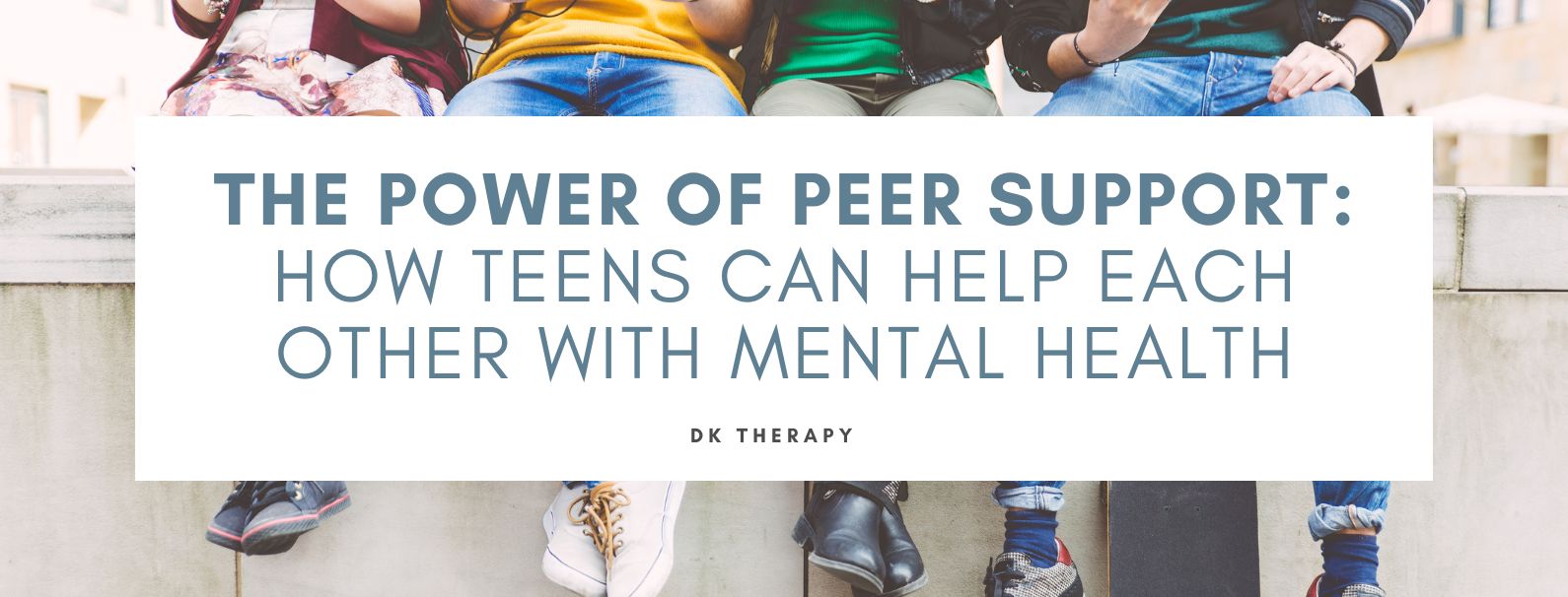 The Power of Peer Support: How Teens Can Help Each Other with Mental Health