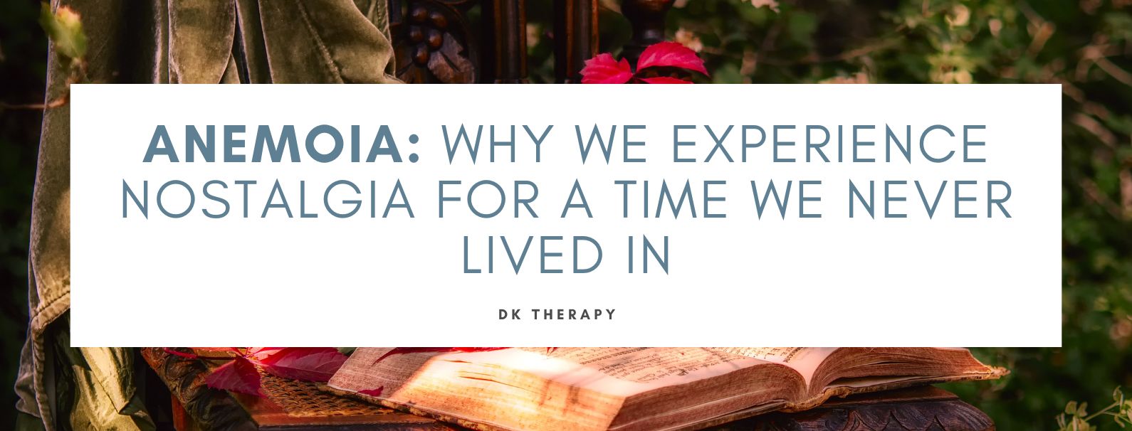 Anemoia: Why We Experience Nostalgia for a Time We Never Lived In