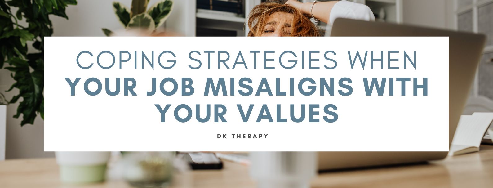 Coping Strategies When Your Job Misaligns with Your Values