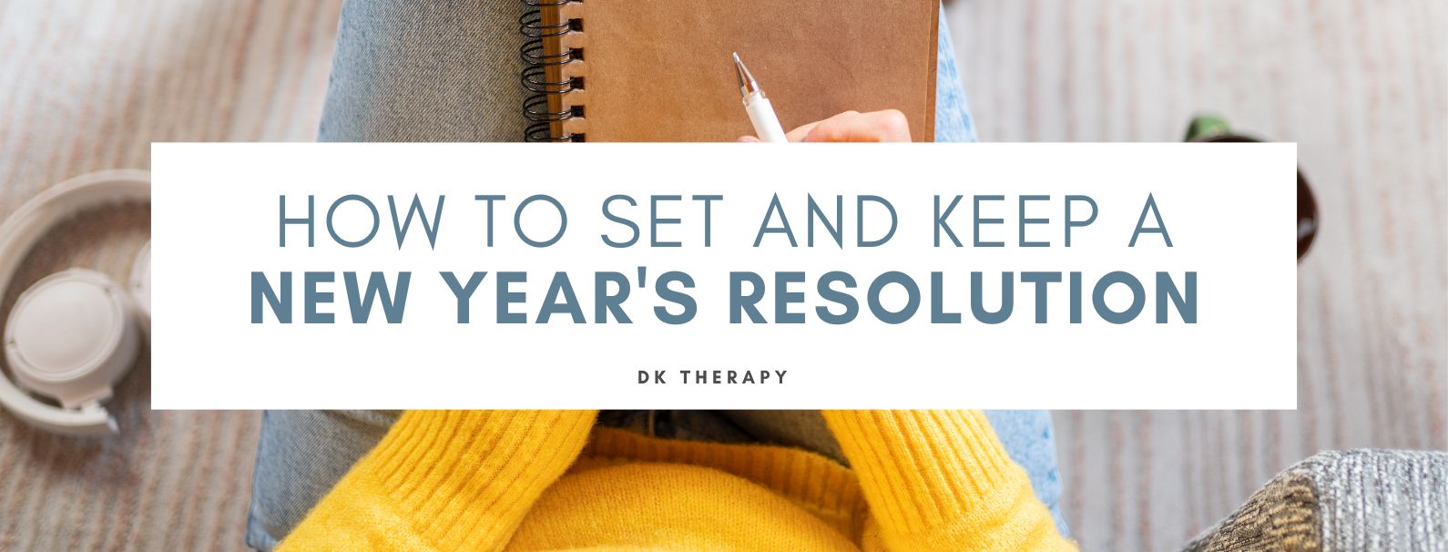 How to Set and Keep a New Year's Resolution