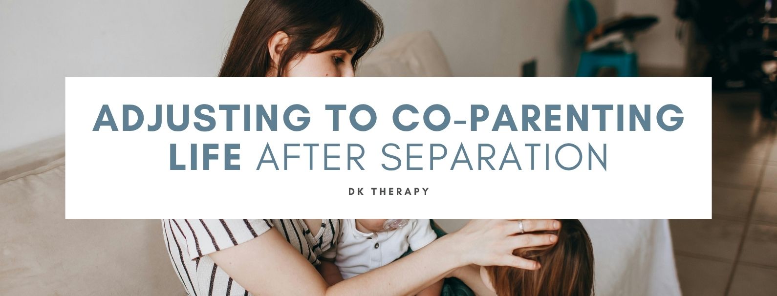 Adjusting to Co-Parenting Life After Separation